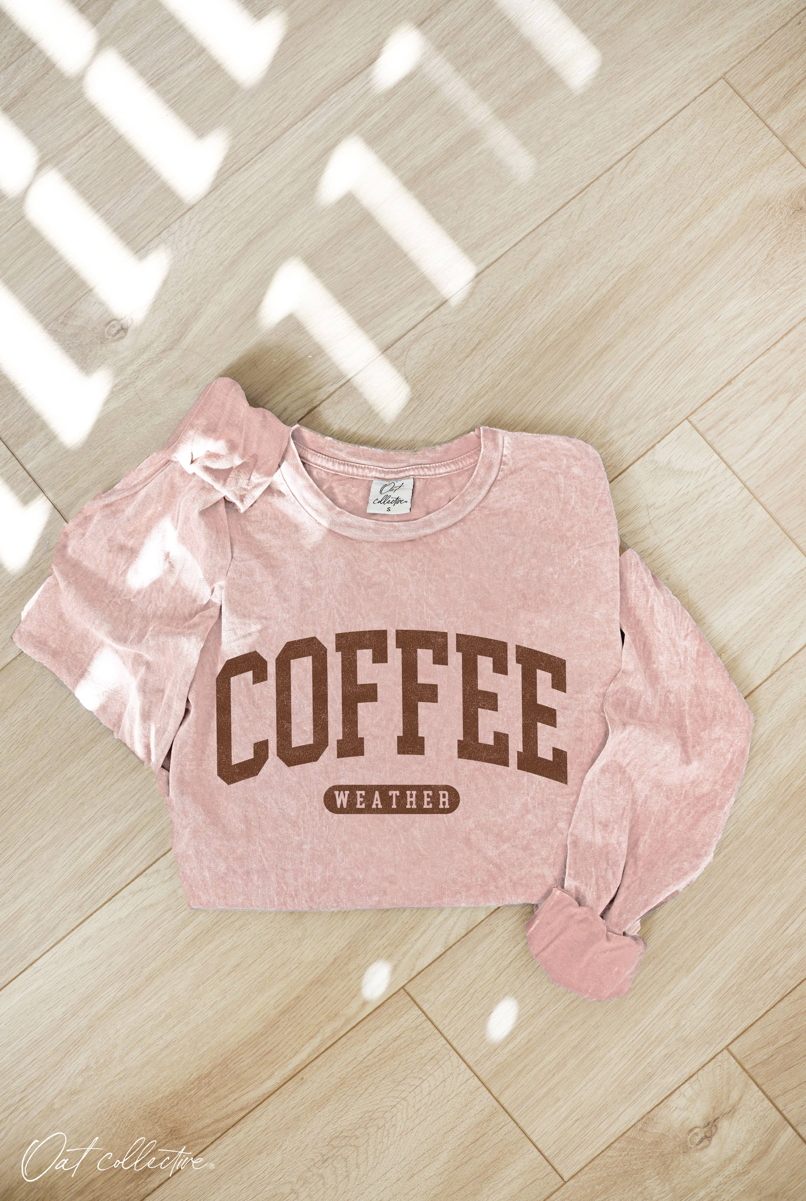 COFFEE WEATHER  Mineral Washed Long Sleeve Graphic   : TOAST / L